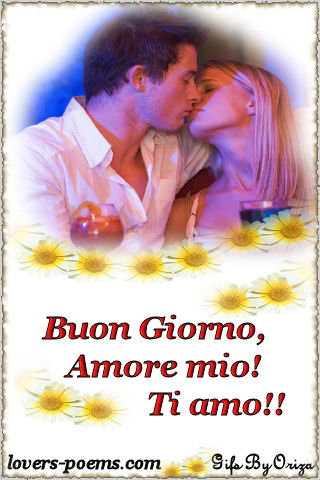 Buon Giorno Amore Mio Oriza Net Portal Lovers Poems Com Art Romance Poetry