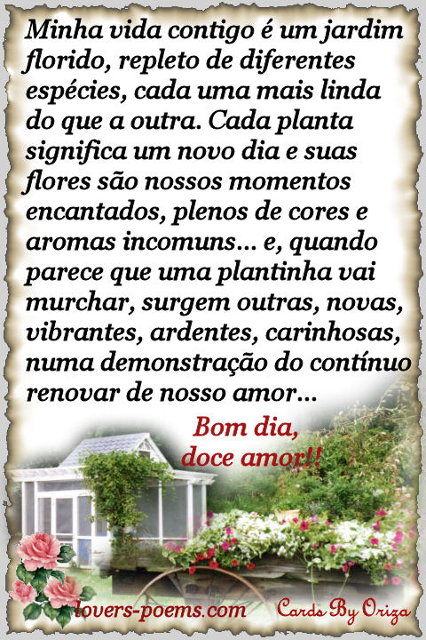 Minha vida contigo  um jardim...
